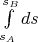$\int\limits_{s_A}^{s_B} ds$