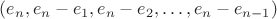 $(e_n, e_n - e_1, e_n - e_2, \ldots, e_n - e_{n-1})$