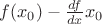 $f(x_0)-\frac{df}{dx}x_0$