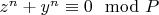 $z^n +y^n\equiv 0\mod P$