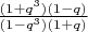 $\frac{(1+q^3)(1-q)}{(1-q^3)(1+q)}$