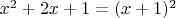$x^2+2x+1=(x+1)^2$