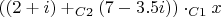 $((2+i)+_{C2}(7-3.5i))\cdot_{C1}x$