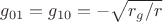 $g_{01}=g_{10}=-\sqrt{r_g/r}$