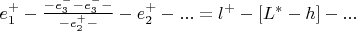 $e_1^{+}-\frac {- e_3^{-}-e_3^{-} -}{-e_2^{+}-}-e_2^{+}-...= l^{+}- [L^{*}-h] -...$
