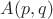 $A(p,q)$