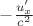 $-\frac{u_x^{\prime}}{c^2}$