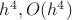 $h^4 , O(h^4)$