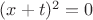 $(x+t)^2=0$