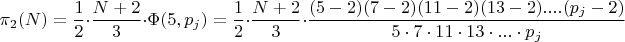 $ \pi_2(N) = \dfrac{1}{2}\cdot \dfrac{N+2}{3} \cdot \Phi (5, p_j) = \dfrac{1}{2}\cdot \dfrac{N+2}{3}\cdot \dfrac {(5-2)(7-2)(11-2)(13-2)....(p_j-2)}{5\cdot 7\cdot 11\cdot13 \cdot ...\cdot  p_j} $