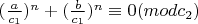 $ (\frac{a}{c_1})^n + (\frac{b}{c_1})^n\equiv 0 (mod c_2) $