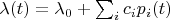 $\lambda(t) = \lambda_0 + \sum_i c_i p_i(t)$