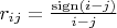 $r_{ij}=\frac{\mathrm{sign}(i-j)}{i-j}$