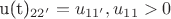 u(t)_{22'} = u_{11'}, u_{11} > 0