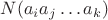 $N(a_ia_j\dots a_k)$