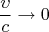 \[
\frac{\upsilon }
{c} \to 0
\]