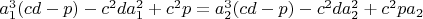 $a_1^3(cd-p)-c^2da_1^2+c^2p=a_2^3(cd-p)-c^2da_2^2+c^2pa_2$