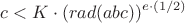 $$c<K\cdot (rad(abc))^{e \cdot(1/2)}$$