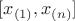 $[x_{(1)}, x_{(n)}]$