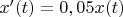 $x'(t)=0,05x(t)$