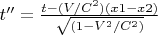 $t''=\frac{t-(V/C^2)(x1-x2)}{\sqrt{(1-V^2/C^2)}}$