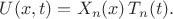 $U(x,t)=X_n(x)\,T_n(t).$