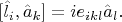 $[\hat{l}_i,\hat{a}_k]=ie_{ikl}\hat{a}_l.$
