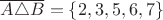 $\overline { A\triangle B } =\left\{ 2,3,5,6,7 \right\} $