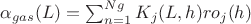 $\alpha_{gas}{(L)}=\sum_{n=1}^{Ng}K_j{(L,h)}ro_j{(h)}$