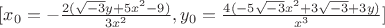 $[x_0 = -\frac{2 (\sqrt{-3} y+5 x^2-9)}{3 x^2}, y_0 = \frac{4 (-5 \sqrt{-3} x^2+3 \sqrt{-3}+3 y)}{x^3}]$
