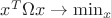 $ x^T \Omega x \rightarrow \min_{x}$