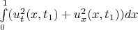 $\int \limits_0^1(u_t^2(x,t_1) + u_x^2(x,t_1))dx$