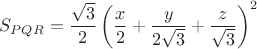 $$S_{PQR}=\frac{\sqrt{3}}{2}\left( \frac{x}{2}+ \frac{y}{2\sqrt{3}}+ \frac{z}{\sqrt{3}} \right)^2$$