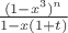 $\frac{(1-x^3)^n}{1-x(1+t)}$ $\frac{(1-x^3)^n}{1-x(1+t)}$