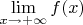$\lim\limits_{x \to +\infty} f(x)$