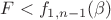$F < f_{1, n-1} (\beta)$