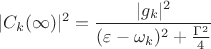 $$|C_k(\infty)|^2=\frac{|g_k|^2}{(\varepsilon-\omega_k)^2+\frac{\Gamma^2}{4}}$$