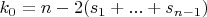 $k_0=n-2 (s_1+...+s_{n-1})$