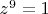 $z^9=1$