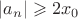 $|a_n|\geqslant 2x_0$