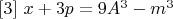 $\eqno[3] \ x+3p=9A^3-m^3$