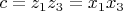 \[
c = z_1 z_3  = x_1 x_3 
\]