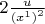 $2\frac{u}{{(x^1) }^2}$