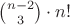 $\binom{n-2}{3}\cdot n!$