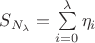 $S_{N_{\lambda}}=\sum\limits_{i=0}^{\lambda} \eta_i$