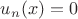 $u_n(x)=0$