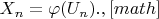 $X_n=\varphi(U_n). В частности, [math]$