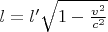 $l=l'\sqrt{1-\frac{v^2}{c^2}}$