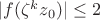 $|f(\zeta^kz_0)|\le2$