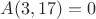 $A(  3, 17) =      0$